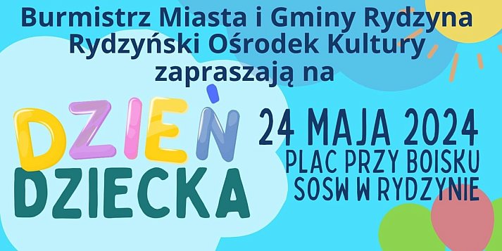 Świętujmy Razem: Festyn Rodzinny z Okazji Dnia Dziecka w Rydzynie!