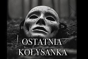 Zwiastun horroru  "Ostatnia Kołysanka"-100382