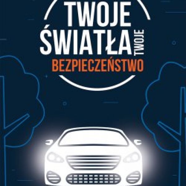 Kampania „Twoje światła – Twoje bezpieczeństwo”
