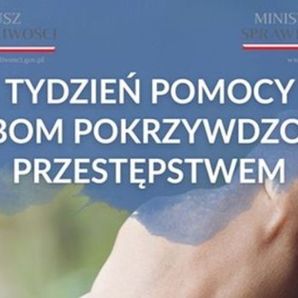 TYDZIEŃ POMOCY OSOBOM POKRZYWDZONYM PRZESTĘPSTWEM