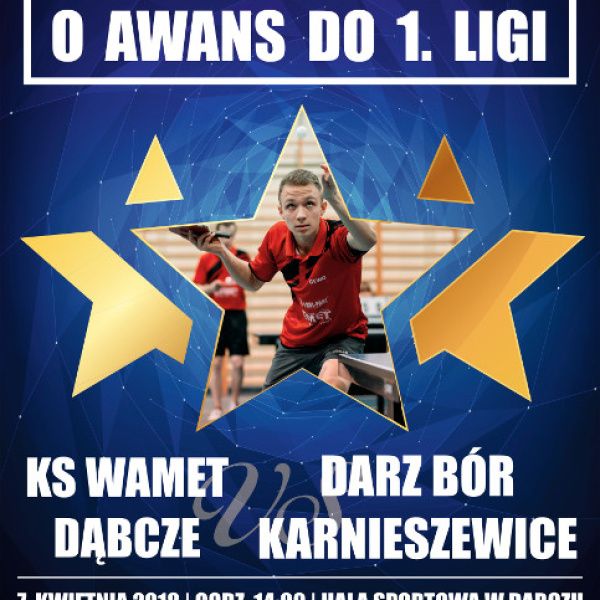 Do Dąbcza przyjeżdża drużyna gwiazd! Rusza faza play off!