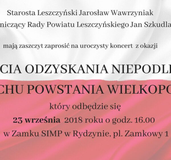  Dzisiaj koncert z okazji 100-Lecia Odzyskania Niepodległości i Wybuchu Powstania W