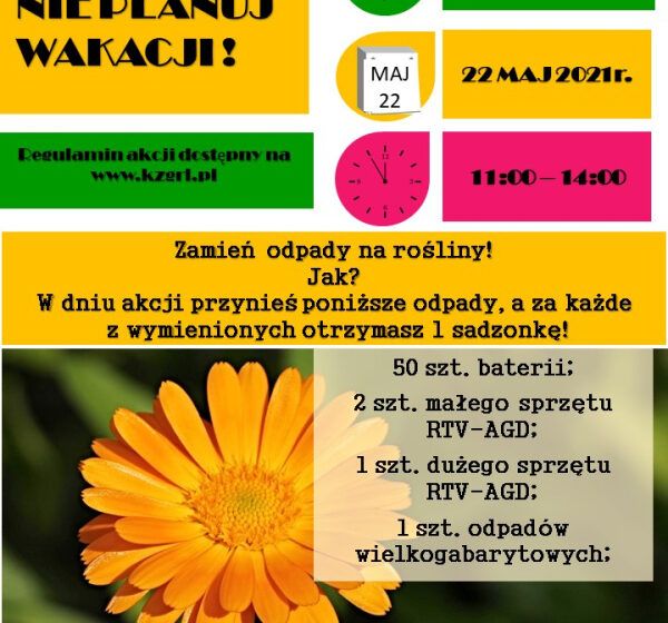  22 maja – BRENNO – „Od segregacji nie planuj wakacji! Zamień odpady na rośliny”