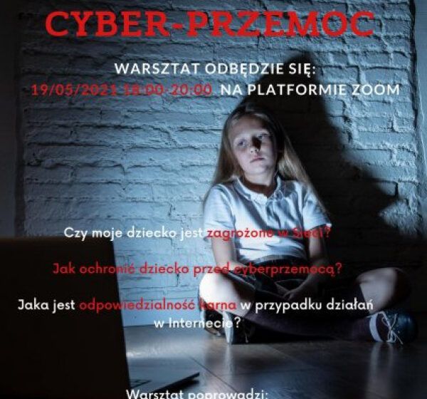  ZAPROSZENIE NA WARSZTAT EDUKACYJNY PT. „CYBERPRZEMOC”