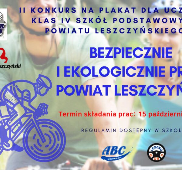  CZWARTOKLASISTO, WEŹ UDZIAŁ W KONKURSIE „BEZPIECZNIE I EKOLOGICZNIE PRZEZ POWIAT L
