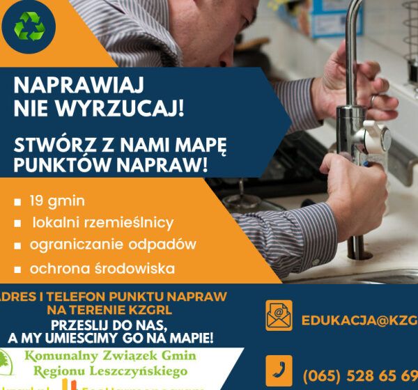  STWÓRZMY RAZEM MAPĘ PUNKTÓW NAPRAW! Nie wyrzucaj – naprawiaj!