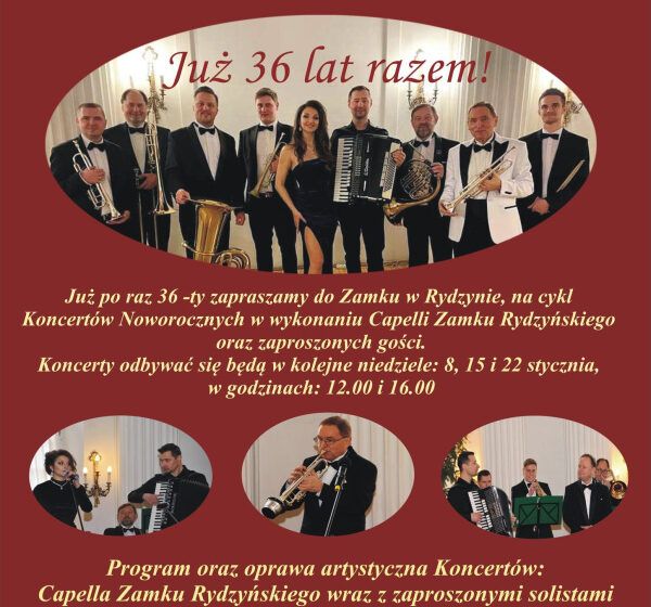  ZAPRASZAMY NA KONCERTY NOWOROCZNE DO ZAMKU W RYDZYNIE