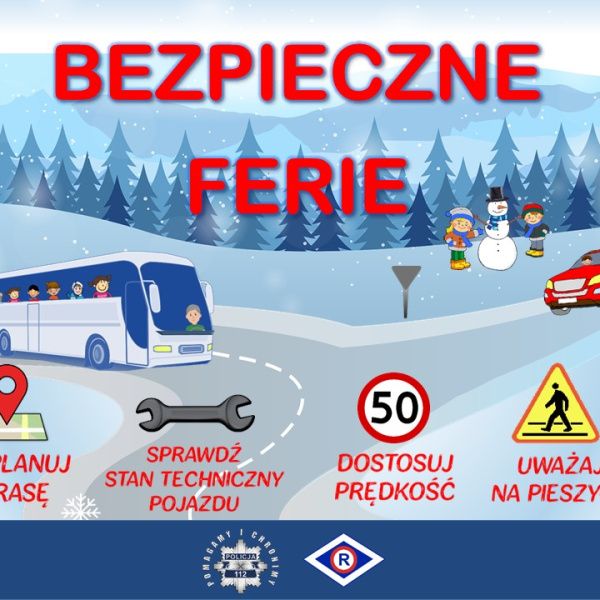 BEZPIECZNE FERIE 2023 W RUCHU DROGOWYM