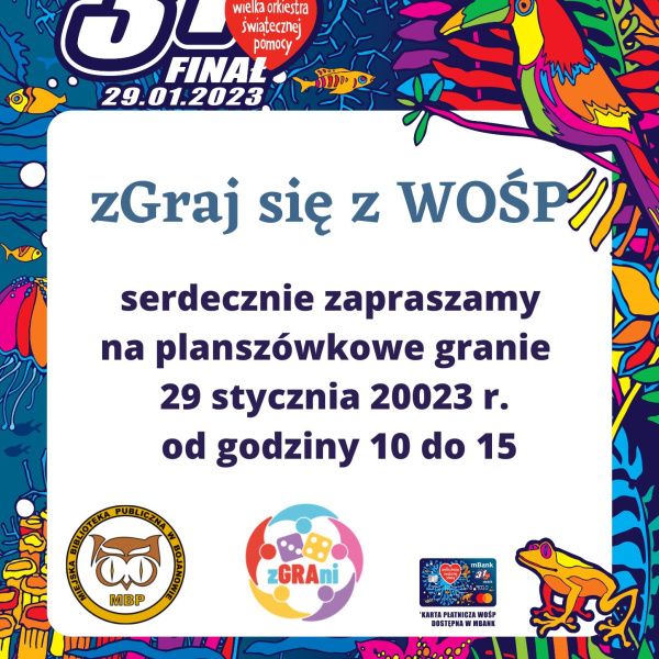 ZAPRASZAMY NA 31 FINAŁ WOŚP DO BOJANOWA