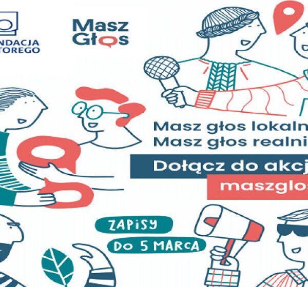  Działaj lokalnie – skorzystaj z pomocy ogólnopolskiej akcji Masz Głos!