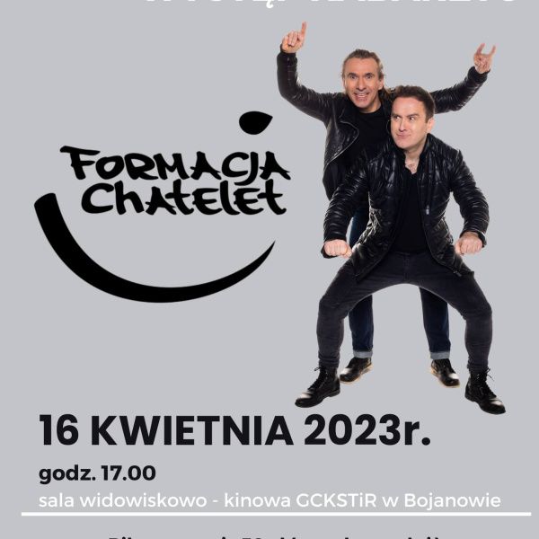 Zapraszamy na występ kabaretu Formacja Chatelet