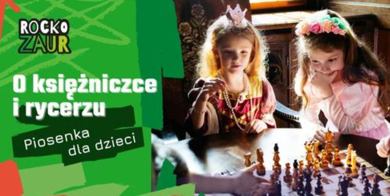 Rockozaur TV”O księżniczce i Rycerzu”