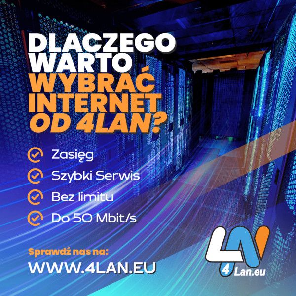 Dlaczego wato wybrać Internet od 4LAN?