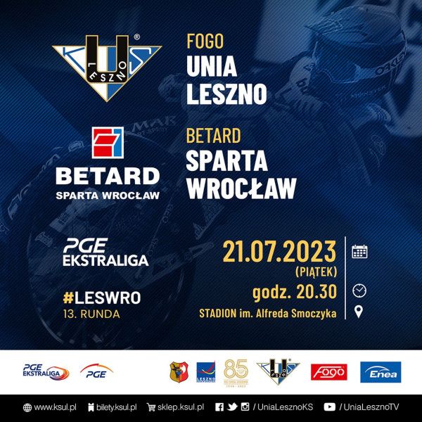 Informacje organizacyjne przed meczem FOGO Unia Leszno – BETARD Sparta Wrocław