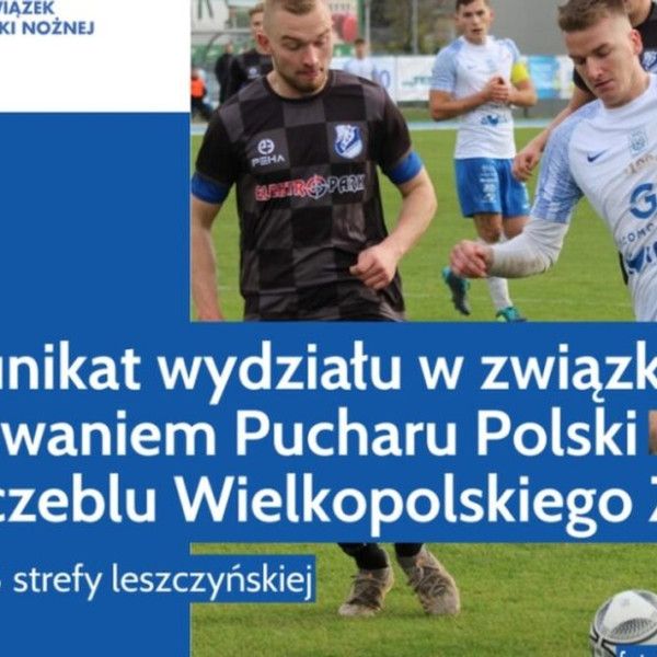 Pary 1/16 finału Pucharu Polski na szczeblu Wielkopolskiego ZPN
