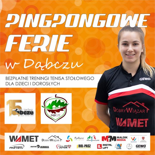 Pingpongowe Ferie w Dąbczu z KS Wamet Dobry Wiązar Dąbcze