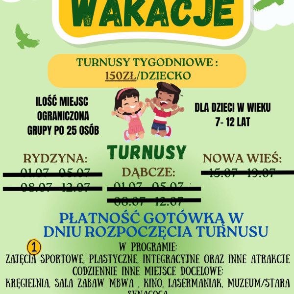 Informujemy, iż wszystkie miejsca na turnusy Zielonych Wakacji są już pełne.