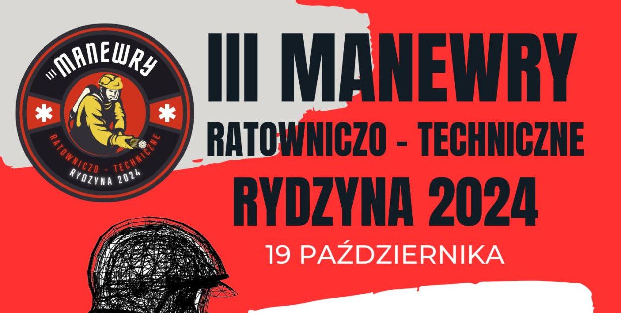 III Manewry Ratowniczo-Techniczne Rydzyna 2024 – Ćwiczenia Ratownicze