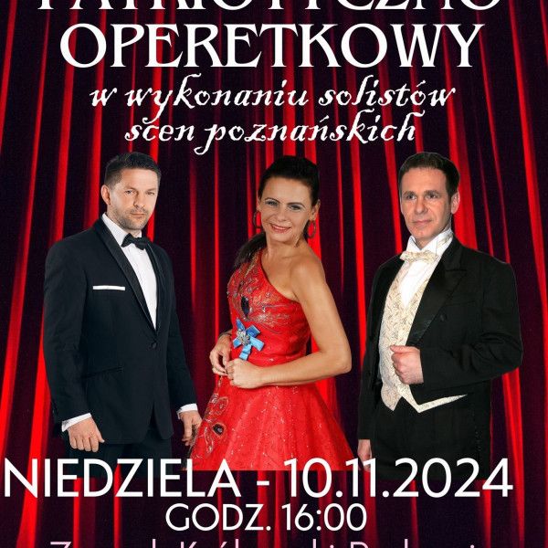 Koncert Patriotyczno-Operetkowy w Zamku Królewskim w Rydzynie – 10 Listopada 2024