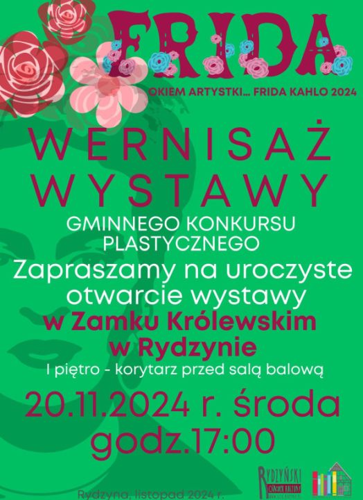 Wernisaż wystawy konkursowej „Frida – okiem artystki” w Rydzynie