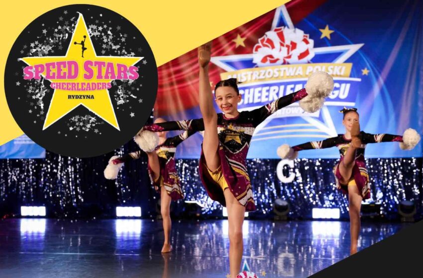 Speed Stars Cheerleaders Rydzyna ogłaszają casting! Dołącz do medalistek Mistrzostw Polski