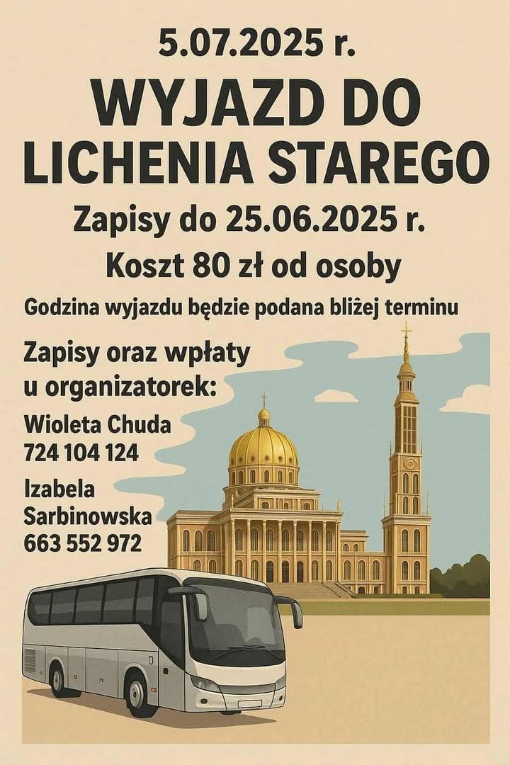 Wyjazd do Lichenia Starego – 5 lipca 2025 r. – trwają zapisy, są jeszcze wolne miejsca!