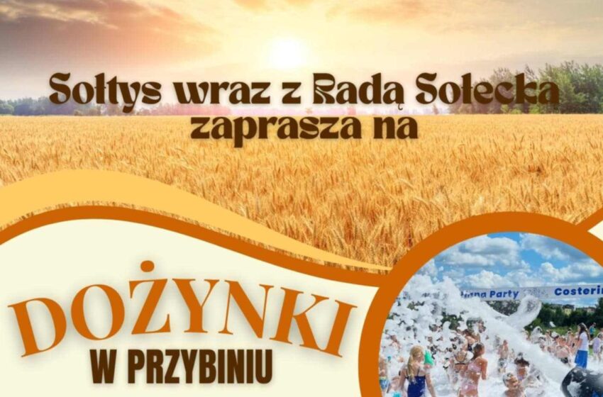 Dożynki w Przybiniu! Sołtys i Rada Sołecka zapraszają na wspólne świętowanie!