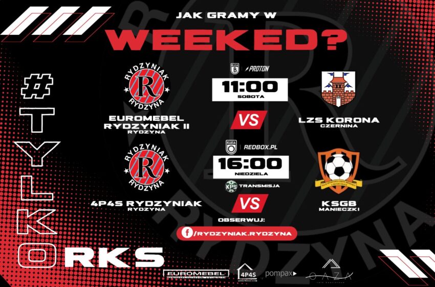  Weekend z Rydzyniakiem – dwa mecze, dwie szanse na zwycięstwo